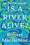 Is a River Alive?