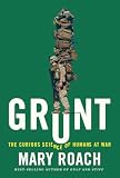 Grunt The Curious Science Of Humans At War