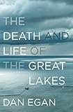 The Death And Life Of The Great Lakes