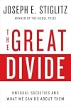 The Great Divide: Unequal Societies and What We Can Do About Them