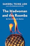The Madwoman and the Roomba: My Year of Domestic Mayhem