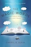 The Magic Words Writing Great Books For Children And Young Adults