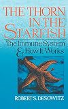 Thorn in the Starfish: The Immune System and How It Works