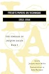 The Seminar of Jacques Lacan, Book I: Freud's Papers on Technique, 1953-1954