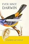 Ever Since Darwin: Reflections in Natural History