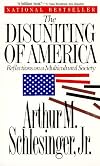 The Disuniting of America: Reflections on a Multicultural Society