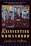 Reinventing Womanhood