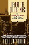 Beyond the Culture Wars: How Teaching the Conflicts Can Revitalize American Education