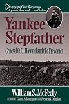 Yankee Stepfather: General O. O. Howard and the Freedmen