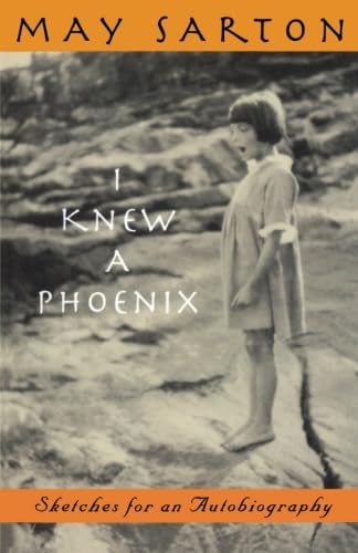 I Knew A Phoenix: Sketches for an Autobiography book cover