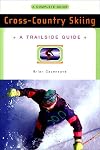 A Trailside Guide: Cross-Country Skiing (Trailside Guides)