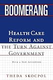 Boomerang Health Care Reform The Turn Against Government Paper