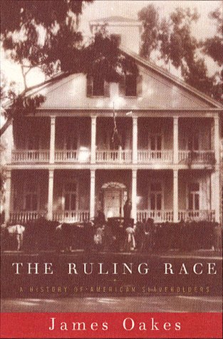 Ruling Race: A History of American Slaveholders book cover