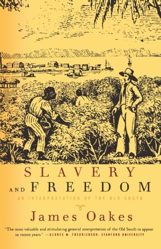 Slavery and Freedom: An Interpretation of the Old South book cover
