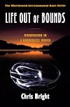 Life Out of Bounds: Bioinvasion in a Borderless World