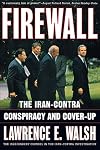 Firewall: The Iran-Contra Conspiracy and Cover-Up