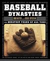 Baseball Dynasties: The Greatest Teams of All Time