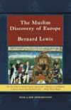The Muslim Discovery of Europe