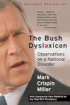 The Bush Dyslexicon: Observations on a National Disorder