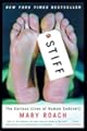Stiff: The Curious Lives of Human Cadavers