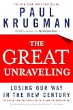 The Great Unraveling Losing Our Way In The New Century Updated And Expanded