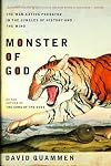 Monster of God: The Man-Eating Predator in the Jungles of History and the Mind