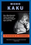 Einstein's Cosmos: How Albert Einstein's Vision Transformed Our Understanding of Space and Time