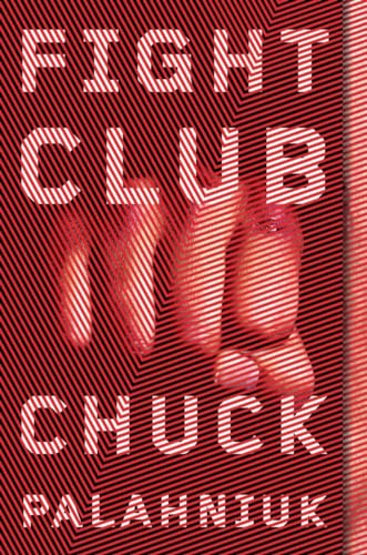 Fight Club written by Chuck Palahniuk