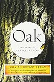 Oak The Frame Of Civilization