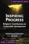 Inspiring Progress: Religions' Contributions to Sustainable Development