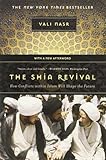 The Shia Revival How Conflicts Within Islam Will Shape The Future