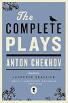 The Complete Plays: Anton Chekhov