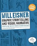 Graphic Storytelling and Visual Narrative (Will Eisner Instructional Books)