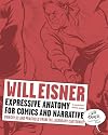 Expressive Anatomy for Comics and Narrative: Principles and Practices from the Legendary Cartoonist (Will Eisner Library (Hardcover))