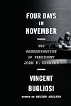 Four Days in November: The Assassination of President John F. Kennedy