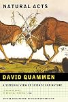 Natural Acts: A Sidelong View of Science and Nature {revised & expanded edition}