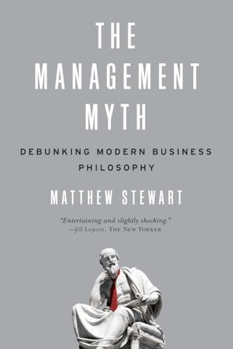 The Management Myth by Matthew Stewart