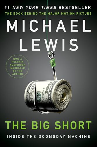 The Big Short: Inside the Doomsday Machine by Michael Lewis