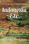 Indonesia, Etc.: Exploring the Improbable Nation