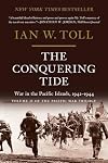 The Conquering Tide: War in the Pacific Islands, 1942–1944