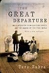 The Great Departure: Mass Migration from Eastern Europe and the Making of the Free World