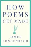 How Poems Get Made