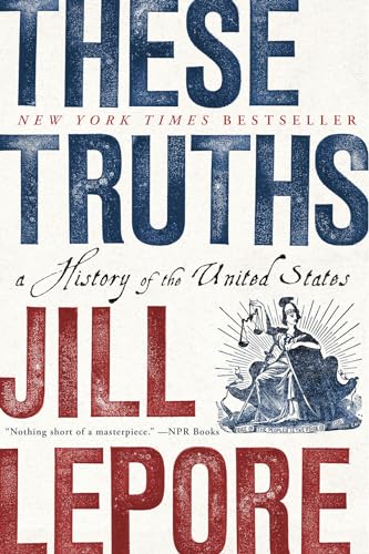 These Truths: A History of the United States cover