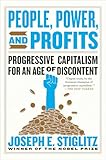 People Power And Profits Progressive Capitalism For An Age Of Discontent