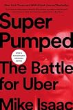Super Pumped The Battle For Uber