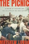 The Picnic: A Dream of Freedom and the Collapse of the Iron Curtain