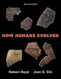 How Humans Evolved Eighth Edition