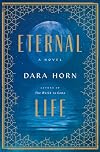 Eternal Life: A Novel