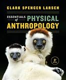 Essentials Of Physical Anthropology Third Edition