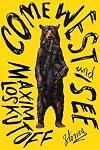 Come West and See: Stories